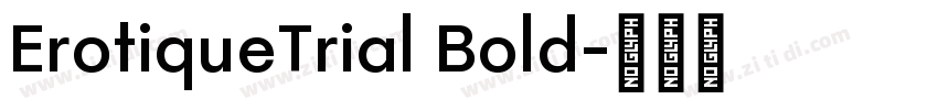 ErotiqueTrial Bold字体转换